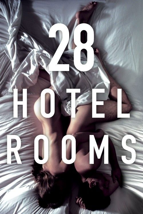 poster of [18＋] 28 Hotel Rooms 2012 English Movie